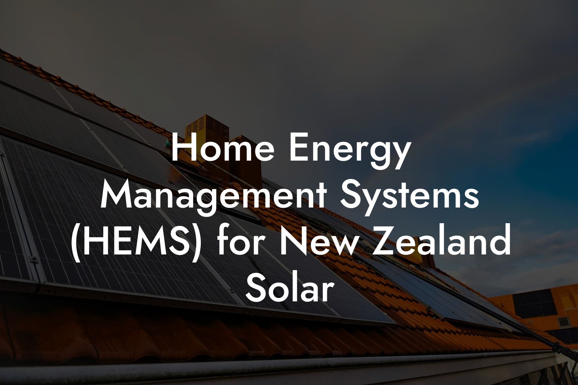 Home Energy Management Systems (HEMS) for New Zealand Solar